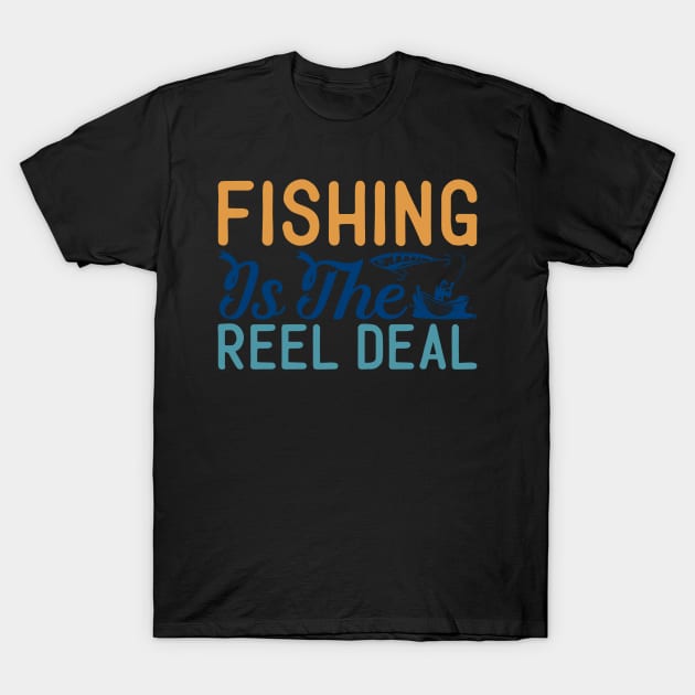 fishing is the reel deal T-Shirt by busines_night